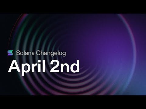 Solana Changelog - Apr 2 - CLI explorer, priority fees when deploying, and more