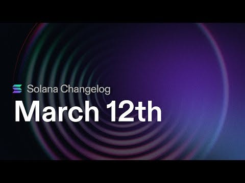 Mar 12 - Solana hackathon, Anza fork, Anchor IDLs, Windows support